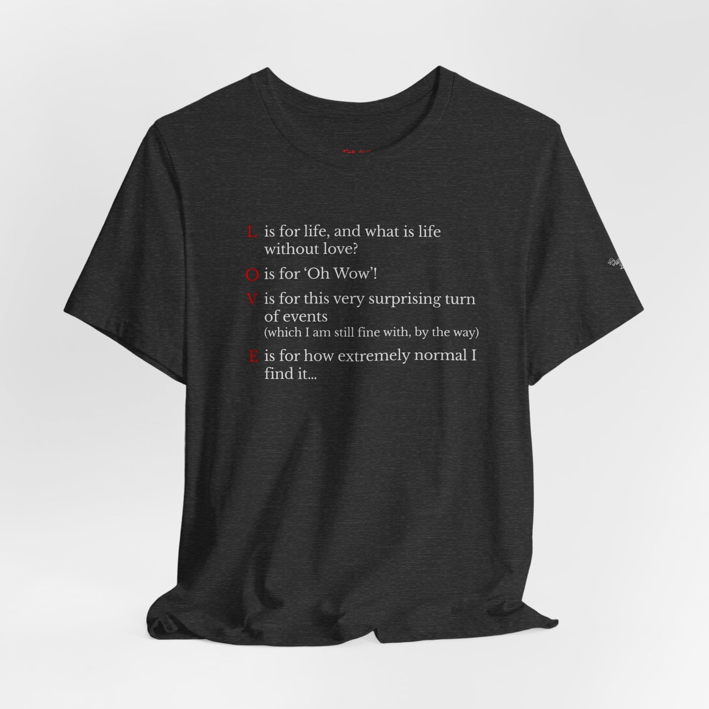 L is For Life Quote T-Shirt – Ross Inspired