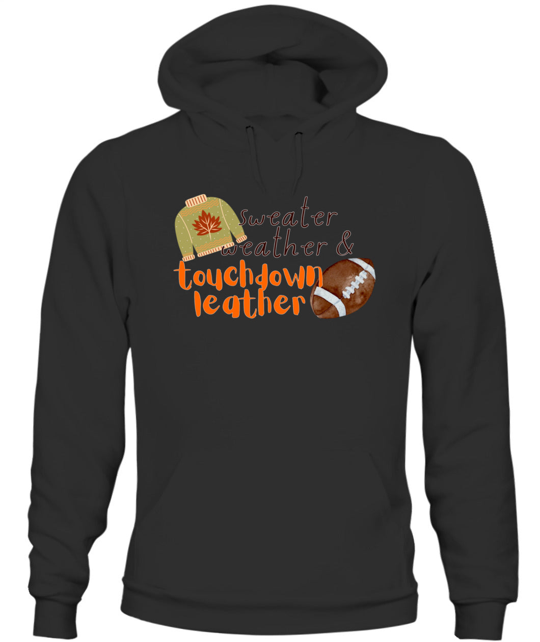 Sweater Weather & Touchdown Leather - Unisex Hoodie | Bella + Canvas 3719